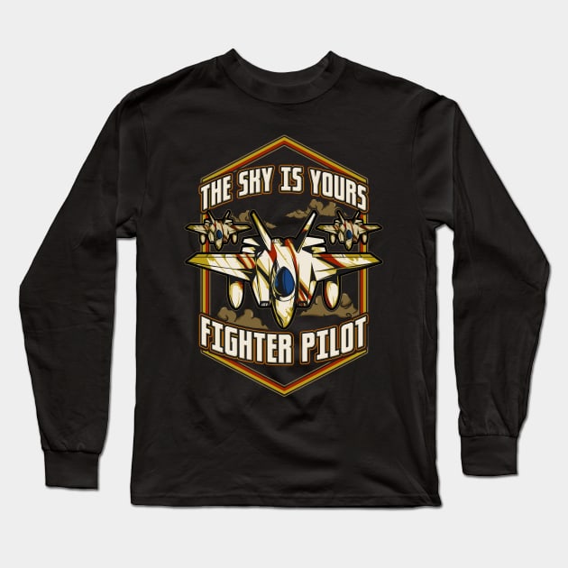 The Sky Is Yours Fighter Pilot Long Sleeve T-Shirt by theperfectpresents